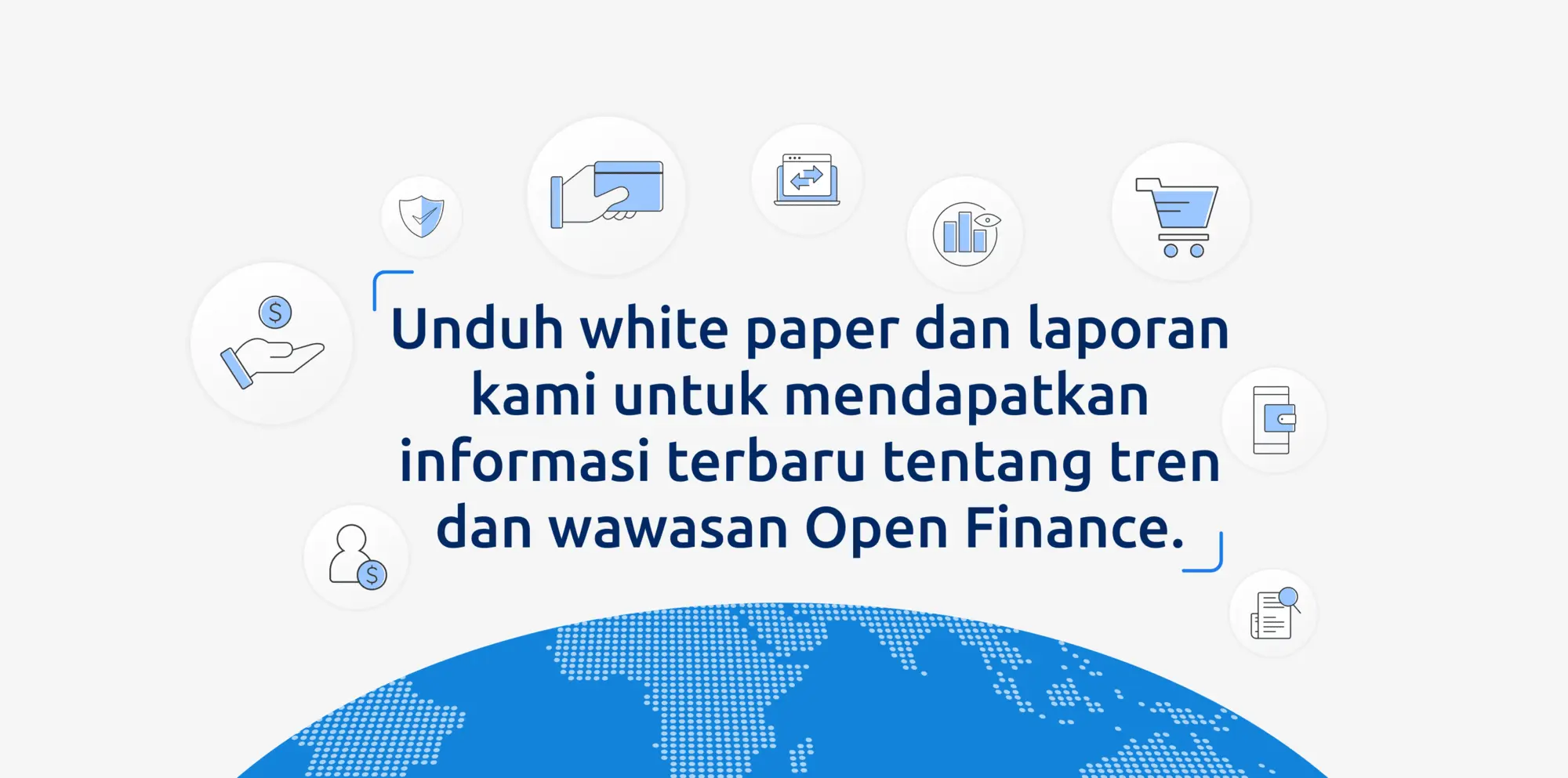 Unduh white paper dan laporan kami untuk mendapatkan informasi terbaru tentang tren dan wawasan Open Finance.