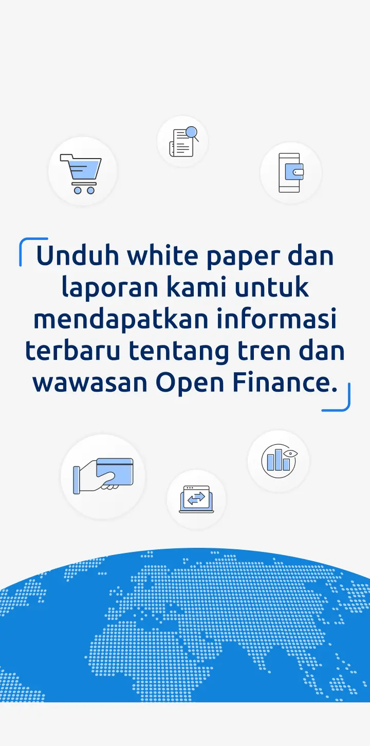 Unduh white paper dan laporan kami untuk mendapatkan informasi terbaru tentang tren dan wawasan Open Finance.